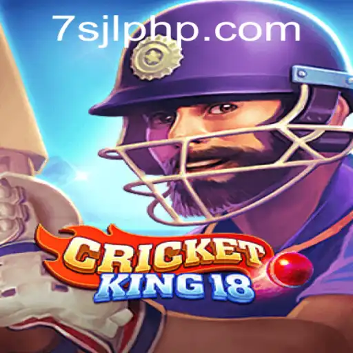 Discover the Thrills of CricketKing18 at 7SJL CASINO