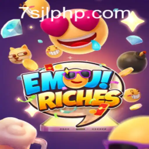 Exploring the World of EmojiRiches at 7SJL CASINO