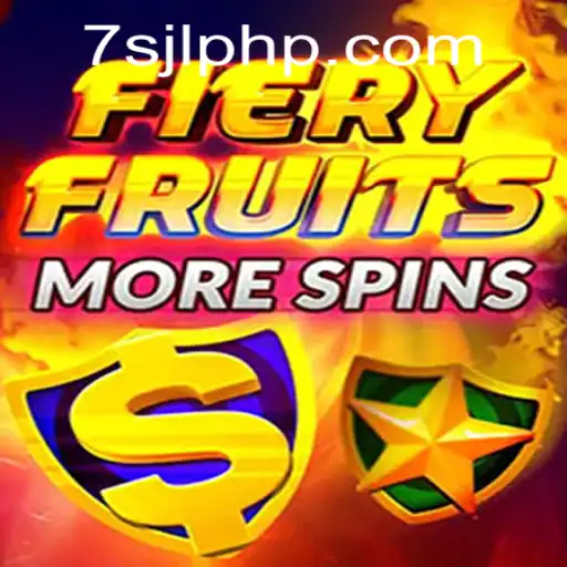 Discover the Exciting World of FieryFruitsMoreSpins at 7SJL CASINO