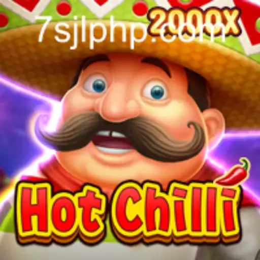 HotChilli: Spicing Up the Gaming World at 7SJL CASINO