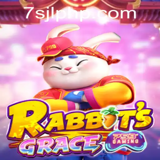 Exploring the Exciting World of RabbitsGrace at 7SJL Casino