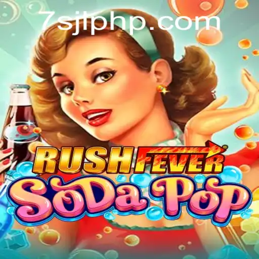 Exploring the Addictive Thrills of RushFeverSodaPop at 7SJL CASINO